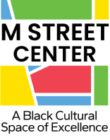 M Street Center — A Black Cultural Space of Excellence